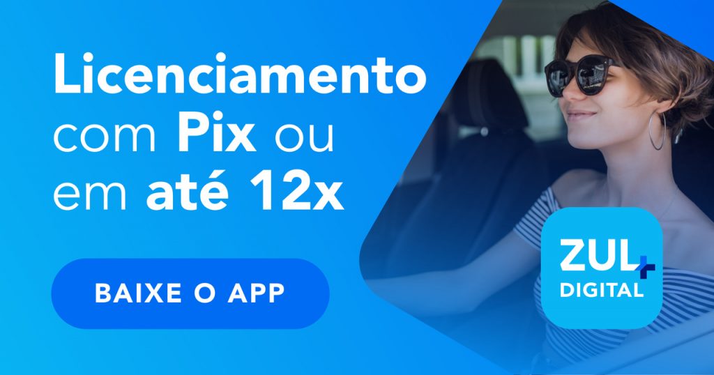 banner licenciamento com Pix ou em até 12x no Zul+ baixe o app