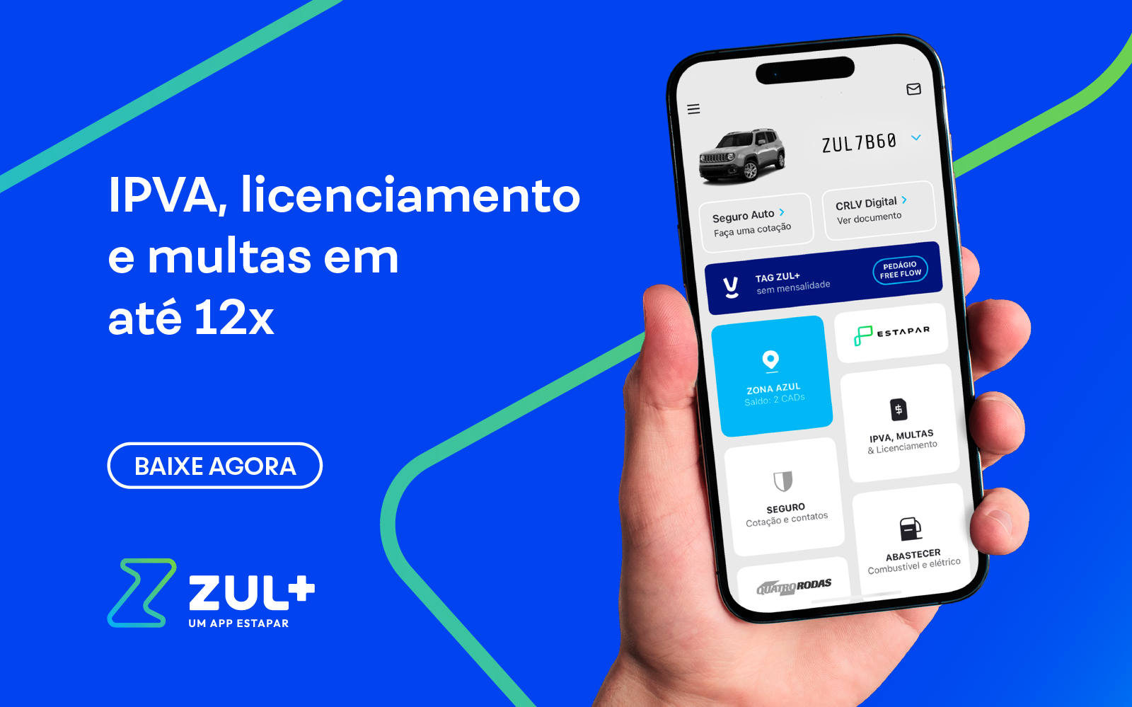 Banner sobre pagamento de IPVA, licenciamento e multas pelo app Zul+